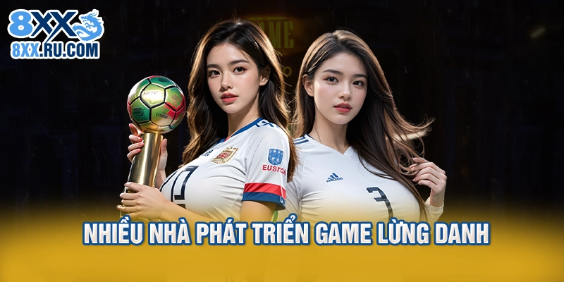 Nhiều nhà phát triển game lừng danh