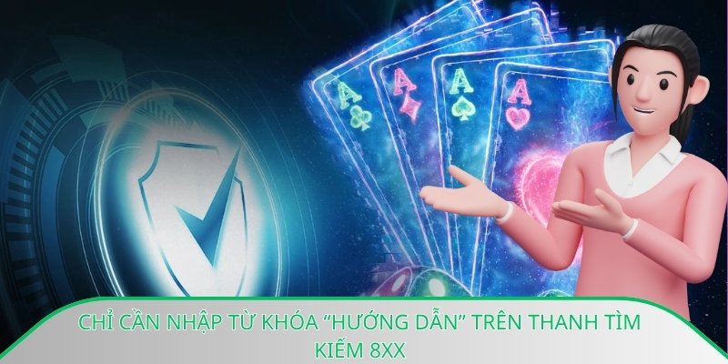 Chỉ cần nhập từ khóa “hướng dẫn” trên thanh tìm kiếm 8xx