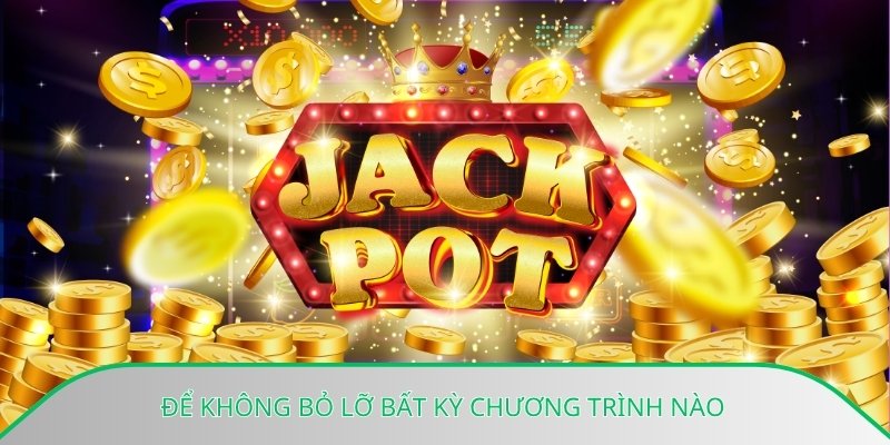 Để không bỏ lỡ bất kỳ chương trình nào