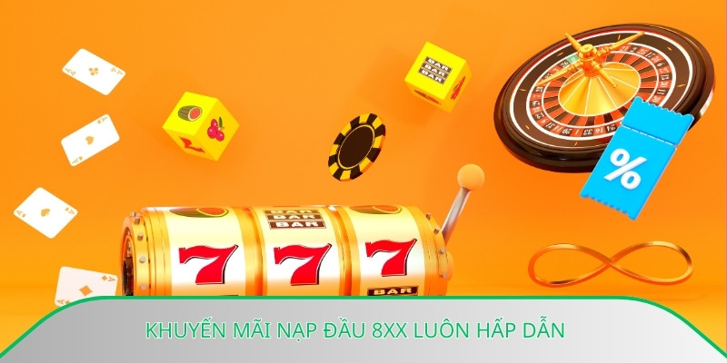 Khuyến mãi nạp đầu 8xx luôn hấp dẫn