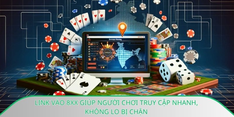 Link vào 8xx giúp người chơi truy cập nhanh, không lo bị chặn